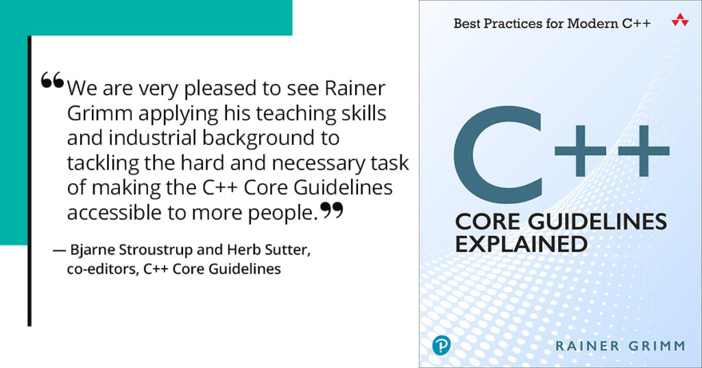 C++ Core Guidelines Explained: Best Practices for Modern C++ – MC++ BLOG